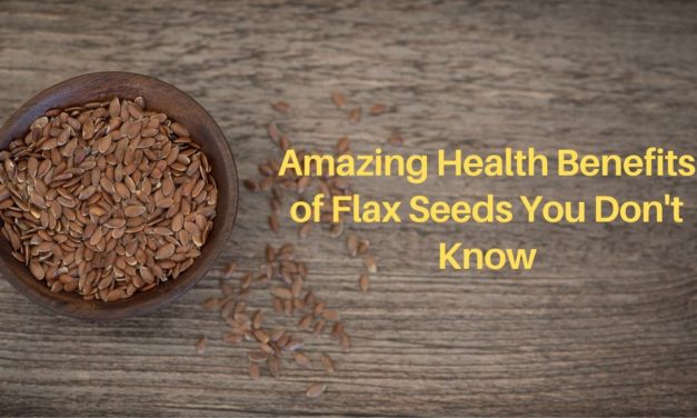Health Benefits of Flax Seeds